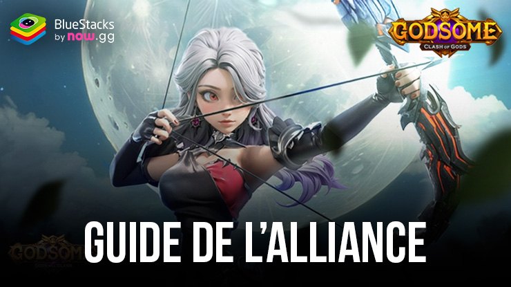 Guide des Alliances de GODSOME: Clash of Gods – Collaborez et Récoltez des Récompenses Massives