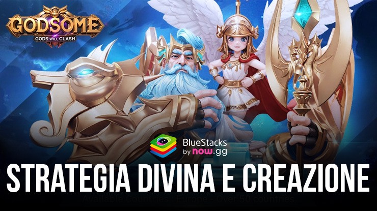 GODSOME: Gods Will Clash – Strategia divina e guida alla creazione di Dio con BlueStacks