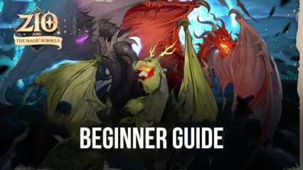 ZIO and the Magic Scrolls Beginner’s Guide and Tips