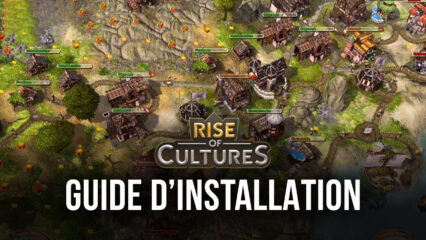 Comment Jouer à Rise of Cultures sur PC avec BlueStacks