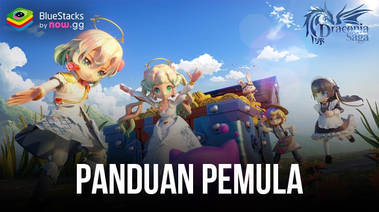 Panduan Pemula Draconia Saga di PC – Tips Penting untuk Memulai Petualangan yang Mendebarkan