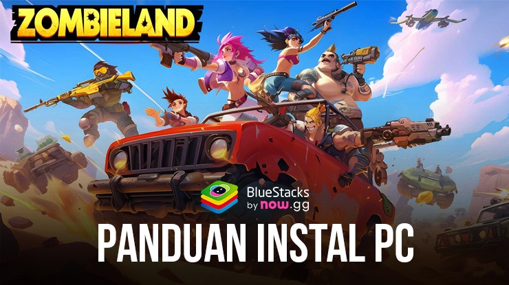 Cara Download dan Bermain Zombieland: Doomsday Survival di PC dengan BlueStacks