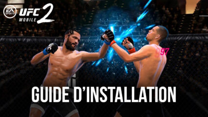 Comment Jouer à UFC Mobile 2 sur PC avec BlueStacks