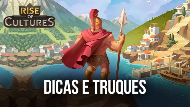 As Melhores Dicas e Truques para Iniciantes em Rise of Cultures