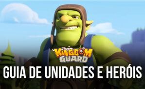 Kingdom Guard – Guia de Heróis e Unidades