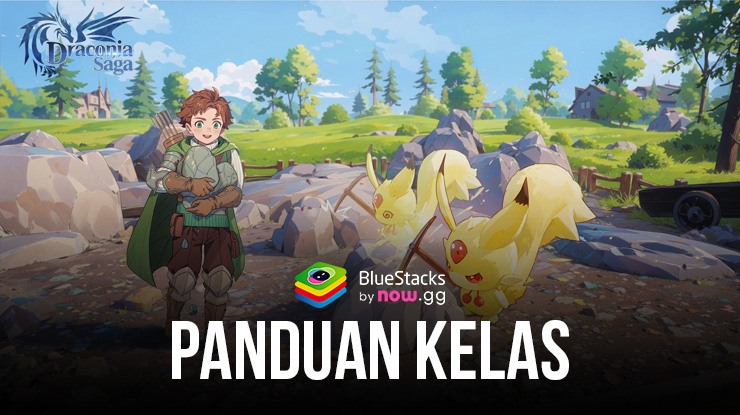 Panduan Kelas Draconia Saga – Rangkuman Semua Kelas Yang Ada Dalam Game