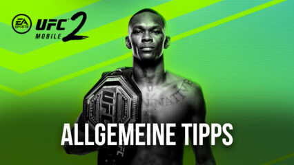 UFC Mobile 2 auf dem PC – Allgemeine Tipps und Tricks zur Optimierung deines Teams