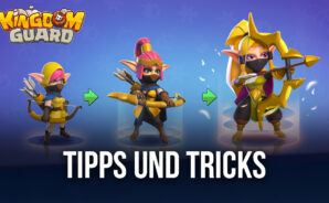 Tipps &#038; Tricks zum Spielen von Kingdom Guard