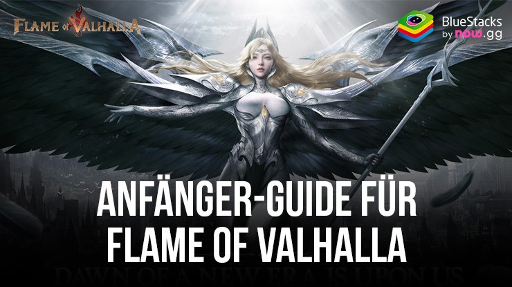 Flame of Valhalla Anfänger-Guide – Dein Guide zu fruchtbaren Abenteuern in Asgard