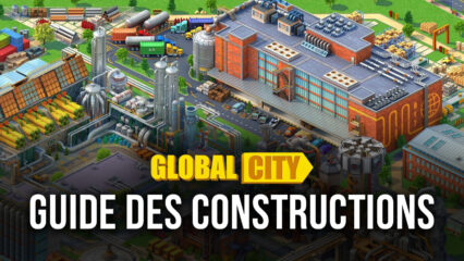 Comment Bâtir la Ville Parfaite dans Global City: Build and Harvest