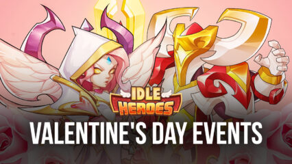 Idle Heroes: Romantic Letters and Valentines Events