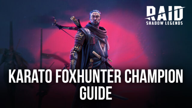 RAID: Shadow Legends – Karato Foxhunter Legendary Champion Fusion Guide