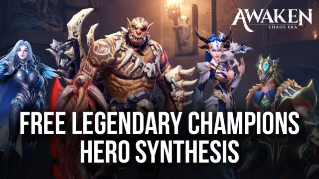 Get Free Legendary Champions in Awaken: Chaos Era with Hero