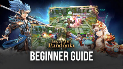 BlueStacks’ Beginners Guide to Playing Legend of Pandonia