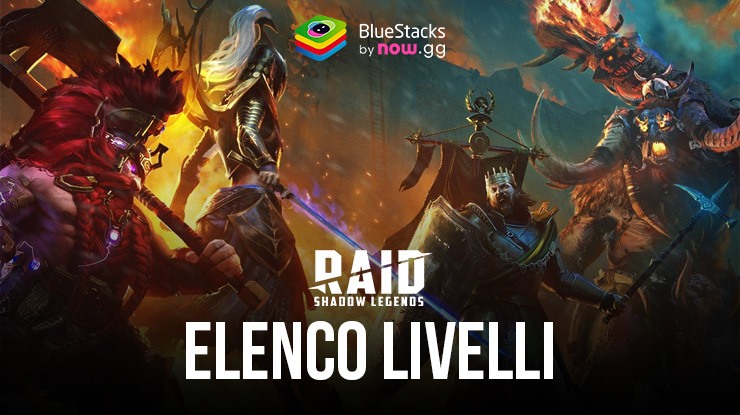 RAID: Shadow Legends – Elenco dei livelli per i migliori campioni