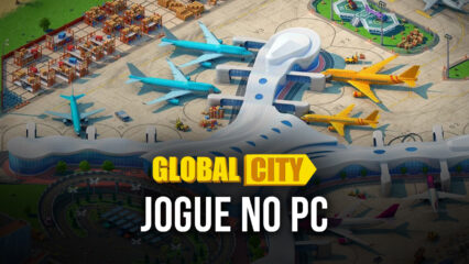 Como jogar Global City: Build and Harvest no PC com BlueStacks