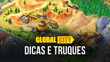 7 Dicas para impulsionar sua evolução em Global City: Build and Harvest