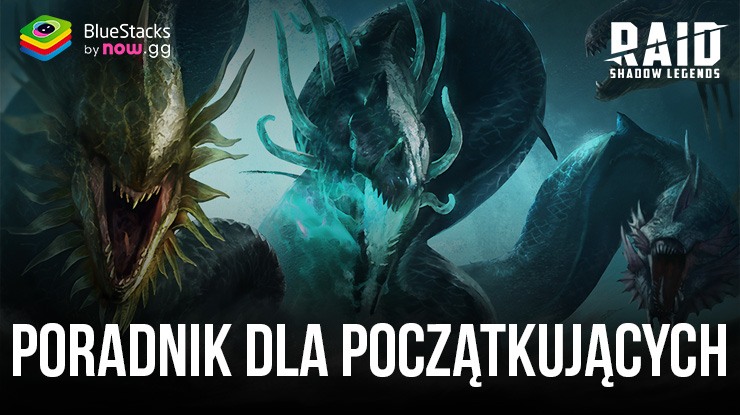 RAID: Shadow Legends – Wskazówki dla początkujących i przewodnik po progresji