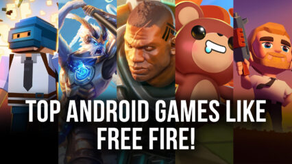 Top Android Games Like Free Fire!