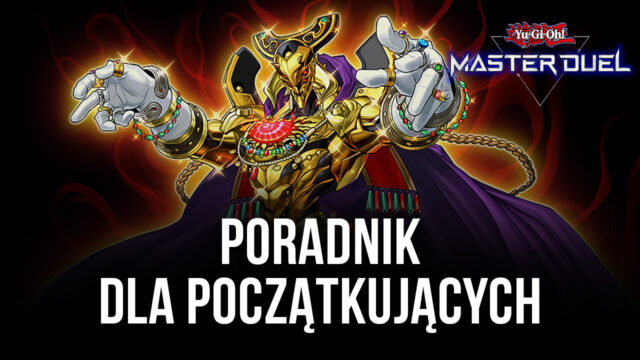 Przewodnik dla początkujących po Yu-Gi-Oh! Master Duel – co oznaczają te wszystkie terminy?