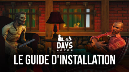 Days After: Survival Games – Guide d’Installation sur BlueStacks