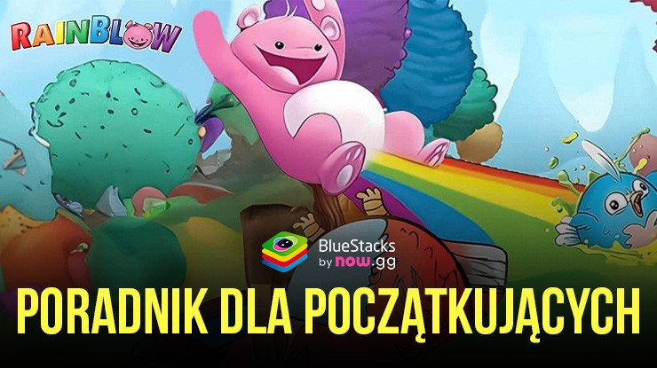 Poradnik dla początkujących do Battle Bears RainBlow – Wskazówki i porady dotyczące płynnego startu