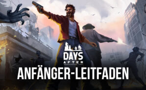 Days After: Überleben Spiele auf dem PC – Ein Überlebensleitfaden für Anfänger