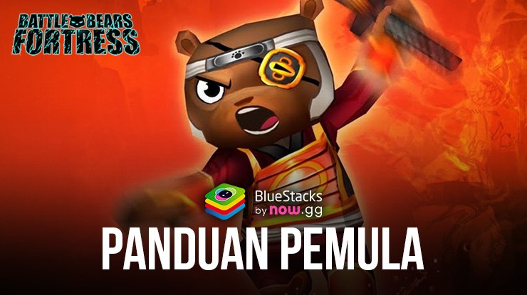 Panduan Pemula Battle Bears Fortress – Memulai Pertahanan Fortress Kamu