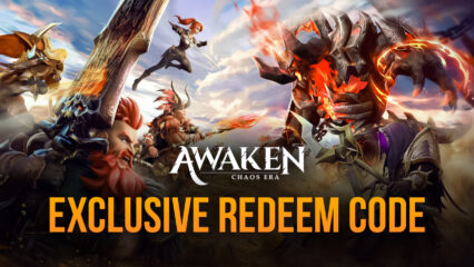 Progress Faster with this BlueStacks Redeem Code for Awaken: Chaos Era