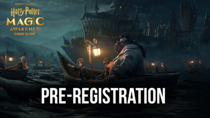 Harry Potter: Magic Awakened Global Pre-Registration is Here