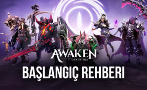 Yeni Başlayanlar İçin Awaken: Chaos Era