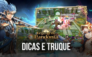 Dicas para Iniciantes em Legend of Pandonia que todo jogador experiente gostaria de ter tido