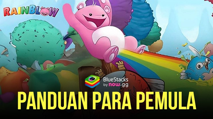 Panduan Pemula Battle Bears RainBlow – Tips dan Trik Untuk Awal Yang Mulus