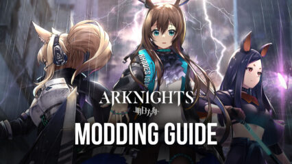Mobile Game Modding – How to Mod Arknights on BlueStacks X