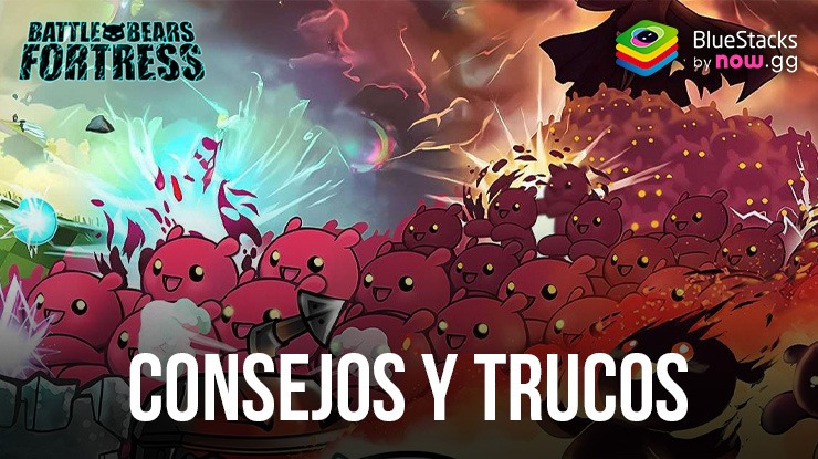 10 consejos y trucos para dominar Battle Bears Fortress en PC con BlueStacks