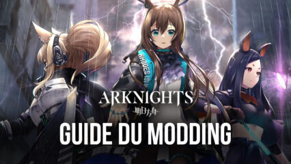 Mobile Game Modding – Comment Modder Arknights sur BlueStacks X