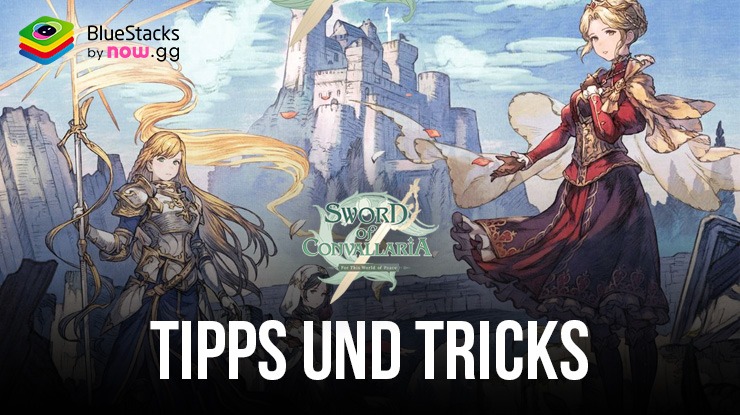 Sword of Convallaria Tipps und Tricks: Die besten Wege, um voranzukommen