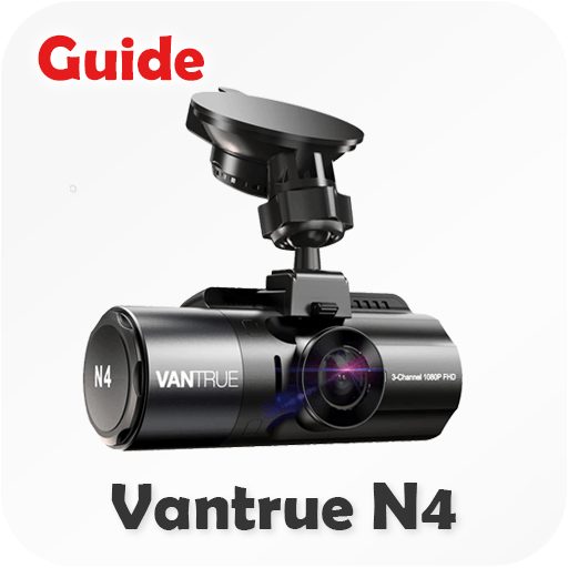 Vantrue N4 guide : Dash Cam