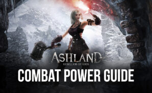 How To Increase Combat Power in Ashland: Rebellion of Gods