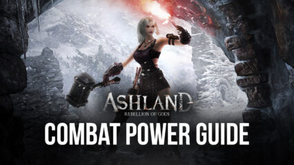 How To Increase Combat Power in Ashland: Rebellion of Gods