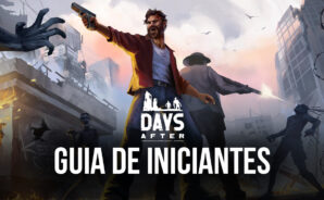 Guia de Sobrevivência para iniciantes de Days After: Sobrevivência