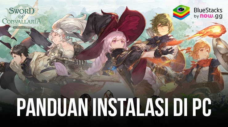 Cara Menginstal dan Memainkan Sword of Convallaria di PC dengan BlueStacks