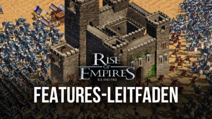 Rise of Empires: Ice and Fire auf dem PC – So nutzt du die BlueStacks-Werkzeuge für eine bessere und automatische Stadtentwicklung