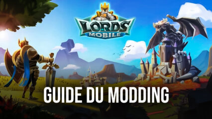 Mobile Game Modding – Comment Modder Lords Mobile sur BlueStacks X