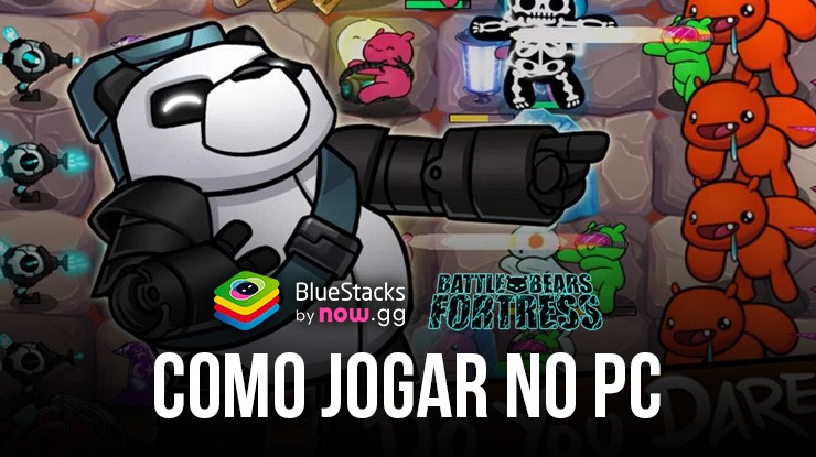 Como jogar Battle Bears Fortress – Tower Defense no PC com BlueStacks