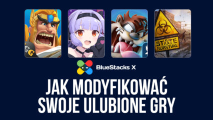 Modowanie gier mobilnych w BlueStacks X – jak modyfikować swoje ulubione gry