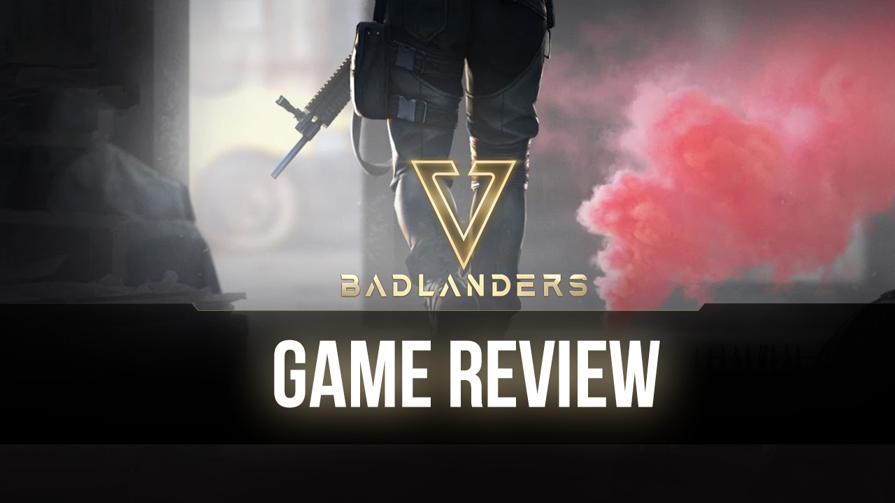 Badlanders: Experience the New Take on the Classic Battle Royale Genre