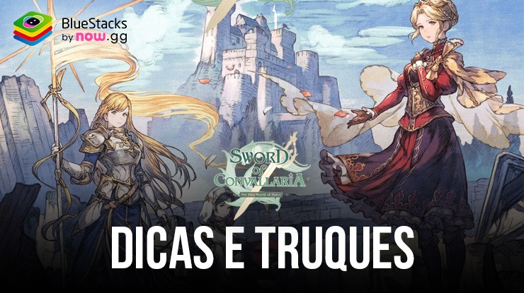 Dicas e truques de Sword of Convallaria: Melhores maneiras de progredir