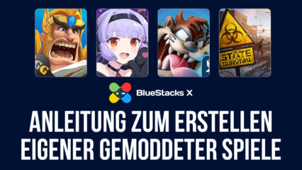 Einführung in BlueStacks X Mobile Game Modding – Tritt ein in die Welt der unendlichen Möglichkeiten mit Creator Studio & Creator Hub