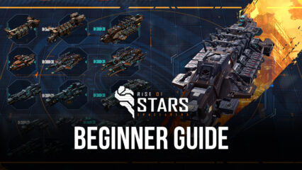 Beginner’s Guide for Rise of Stars – Overview of Basic Gameplay and Progression Mechanics